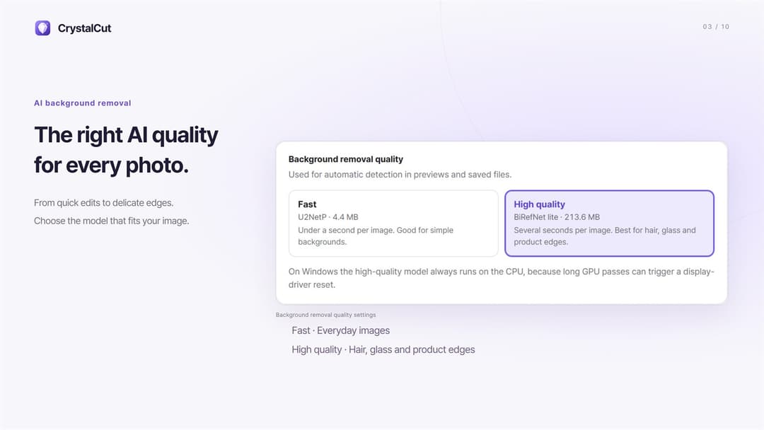 CrystalCut · Fast (U2NetP, 4.4 MB) or High quality (BiRefNet lite, 213.6 MB)
